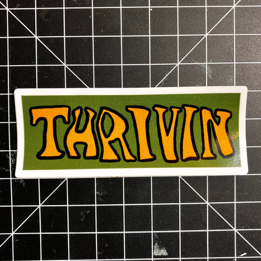 Thrivin Vinyl Sticker