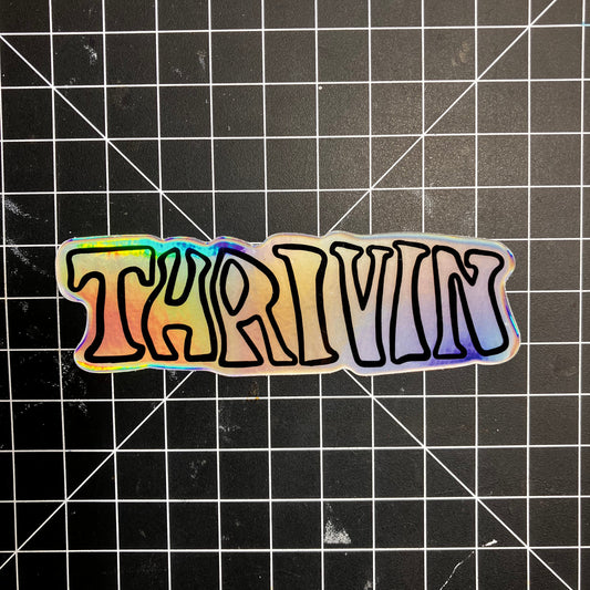 Thrivin Holographic Sticker