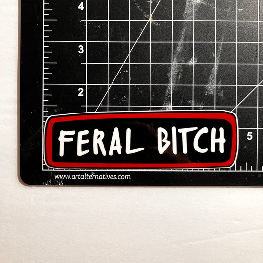Feral Bitch Vinyl Sticker
