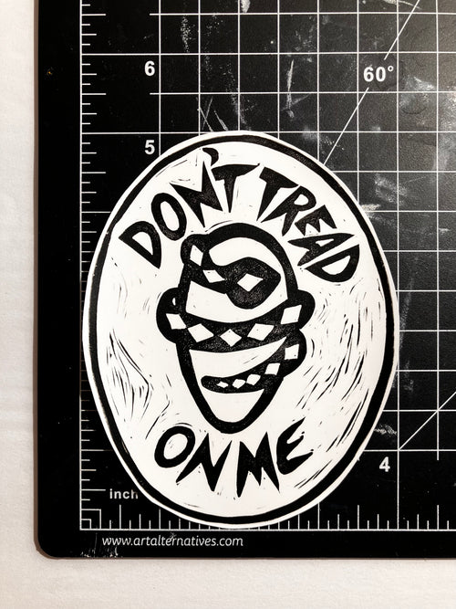 Don't Tread On Me Handprinted Vinyl Sticker