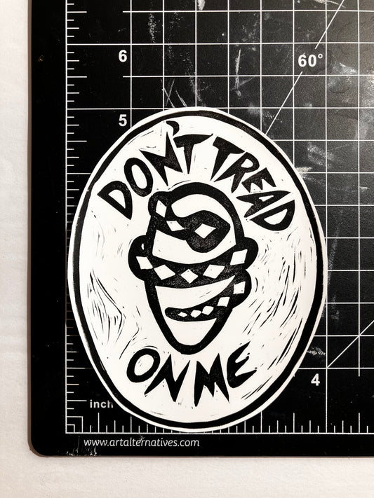 Don't Tread On Me Handprinted Vinyl Sticker