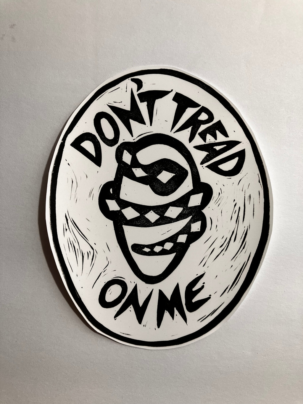Don't Tread On Me Handprinted Vinyl Sticker